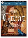 The Great Emergence: How Christianity is Changing and Why